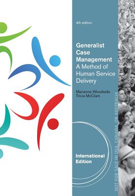 Generalist Case Management, International Edition - Woodside, Marianne, and McClam, Tricia