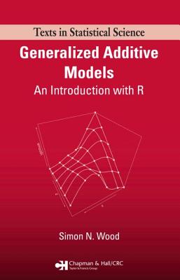 Generalized Additive Models: An Introduction with R - Wood, Simon N.