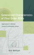 Generalized Characteristics of First Order Pdes: Applications in Optimal Control and Differential Games