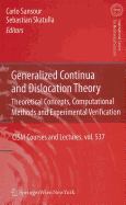 Generalized Continua and Dislocation Theory: Theoretical Concepts, Computational Methods and Experimental Verification