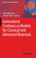 Generalized Continua as Models for Classical and Advanced Materials