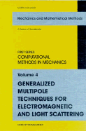 Generalized Multipole Techniques for Electromagnetic and Light Scattering