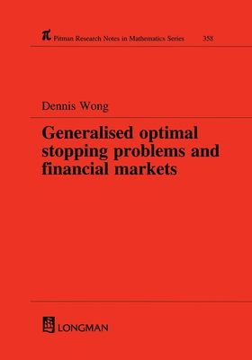 Generalized Optimal Stopping Problems and Financial Markets - Wong, Dennis