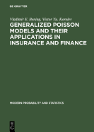 Generalized Poisson Models and Their Applications in Insurance and Finance