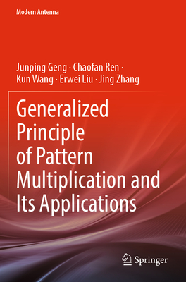 Generalized Principle of Pattern Multiplication and Its Applications - Geng, Junping, and Ren, Chaofan, and Wang, Kun