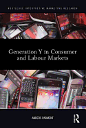 Generation Y in Consumer and Labour Markets