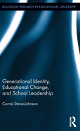 Generational Identity, Educational Change, and School Leadership