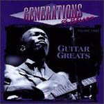 Generations of Blues, Vol. 3: Guitar Greats - Various Artists