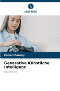 Generative K?nstliche Intelligenz