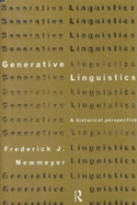 Generative Linguistics: An Historical Perspective