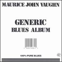 Generic Blues Album - Maurice John Vaughn
