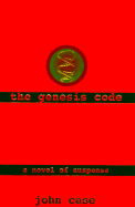 Genesis Code - Case, John