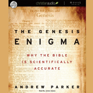 Genesis Enigma: Why the Bible Is Scientifically Accurate