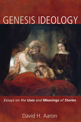 Genesis Ideology - Aaron, David H