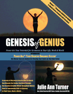 Genesis of Genius: Power ARC Your Potential for Greatness in Your Life, Work & World