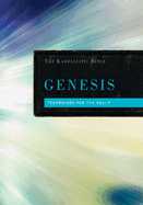 Genesis: The Kabbalistic Bible, Volume One