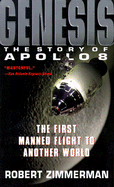 Genesis: The Story of Apollo 8 - Zimmerman, Robert