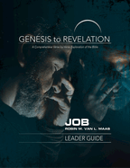 Genesis to Revelation: Job Leader Guide: A Comprehensive Verse-By-Verse Exploration of the Bible