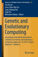 Genetic and Evolutionary Computing: Proceedings of the Ninth International Conference on Genetic and Evolutionary Computing, August 26-28, 2015, Yangon, Myanmar - Volume II