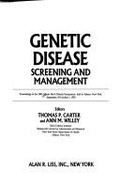 Genetic Disease: Screening and Management: Proceedings of the 1985 Albany Birth Defects Symposium, Held in Albany, New York, September