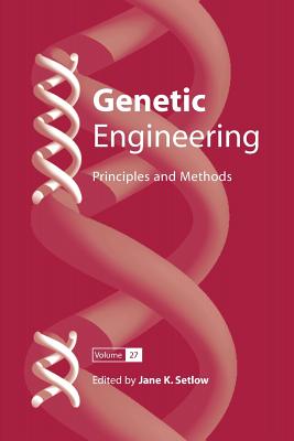 Genetic Engineering: Principles and Methods - Setlow, Jane K (Editor)