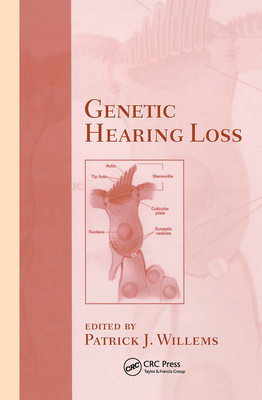 Genetic Hearing Loss - Willems, Patrick J (Editor)