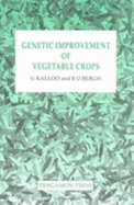 Genetic Improvement of Vegetable Crops - Kalloo, G (Editor), and Bergh, B O (Editor)