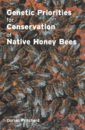 Genetic Priorities for Conservation of Native Honey Bees