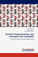 Genetic Programming: Key Concepts and Examples