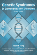 Genetic Syndromes in Communication Disorders - Jung, Jack H