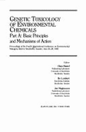 Genetic Toxicology of Environmental Chemicals: Proceedings of the Fourth International Conference on Environmental Mutagens, Held in Stockholm, Sweden, June 24-28, 1985