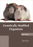 Genetically Modified Organisms