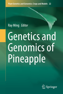 Genetics and Genomics of Pineapple - Ming, Ray (Editor)