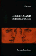 Genetics and Tuberculosis - No. 217 - Novartis Foundation, and Chadwick, Derek J, and Cardew, Gail