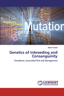 Genetics of Inbreeding and Consanguinity