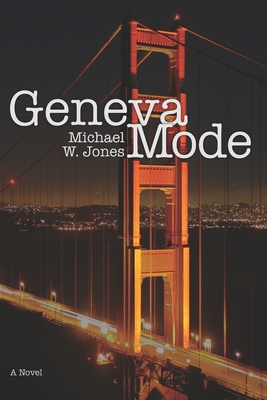 Geneva Mode - Jones, Michael W