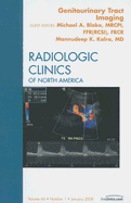 Genitourinary Tract Imaging, an Issue of Radiologic Clinics: Volume 46-1 - Blake, Robin, and Kalra, Mannudeep K