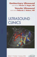 Genitourinary Ultrasound: Vascular Ultrasound, an Issue of Ultrasound Clinics: Volume 1-1 - Rubens, Deborah J, MD, and Dogra, Vikram S, MD