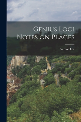 Genius Loci Notes on Places - Lee, Vernon