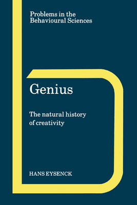 Genius: The Natural History of Creativity - Eysenck, H. J.