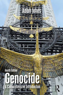 Genocide: A Comprehensive Introduction - Jones, Adam
