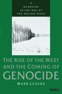 Genocide in the Age of the Nation State: Volume 2: The Rise of the West and the Coming of Genocide