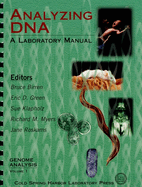 Genome Analysis: Analyzing DNA: A Laboratory Manual
