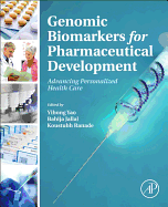 Genomic Biomarkers for Pharmaceutical Development: Advancing Personalized Health Care