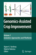 Genomics-Assisted Crop Improvement: Vol 1: Genomics Approaches and Platforms