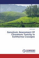 Genotoxic Assessment of Chromium Toxicity in Eichhornia Crassipes