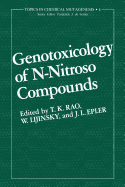 Genotoxicology of N-Nitroso Compounds - Rao, T (Editor)