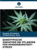 Genotypische Variation Bei Pflanzen Fr Mikronhrstoff-Stress