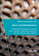 Genre and Globalization: Transformacion de generos en contextos (post-) coloniales / Transformation des genres dans des contextes (post-) coloniaux.