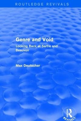 Genre and Void: Looking Back at Sartre and Beauvoir - Deutscher, Max